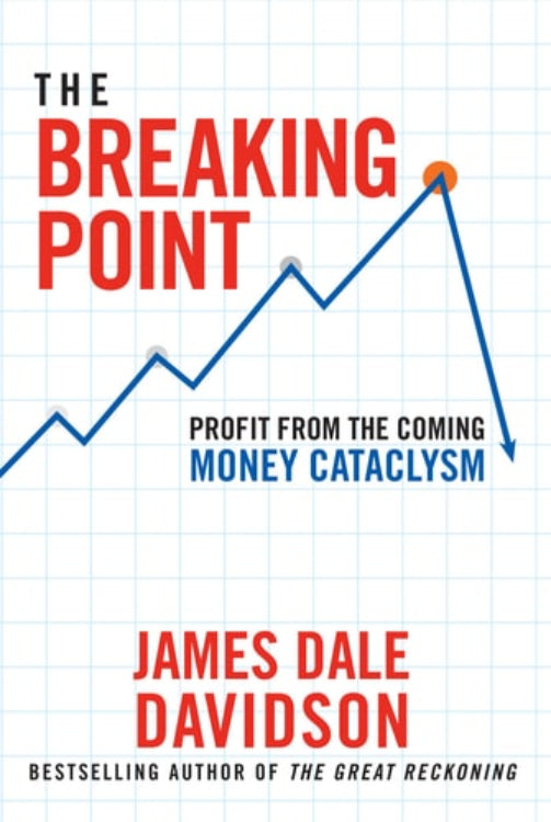 Book cover of 'The Breaking Point' by James Dale Davidson with a graph design on a white background.