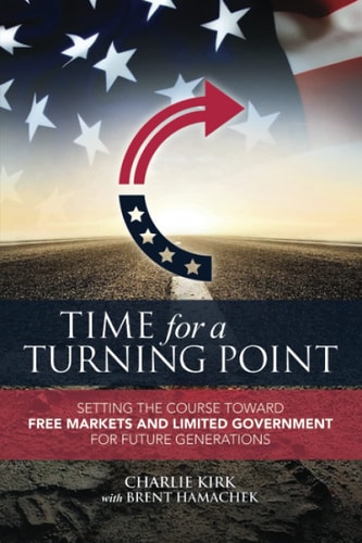 Book cover of 'Time for a Turning Point' by Charlie Kirk With Brent Hamachek and the American flag and road sign Turning Point USA symbol.