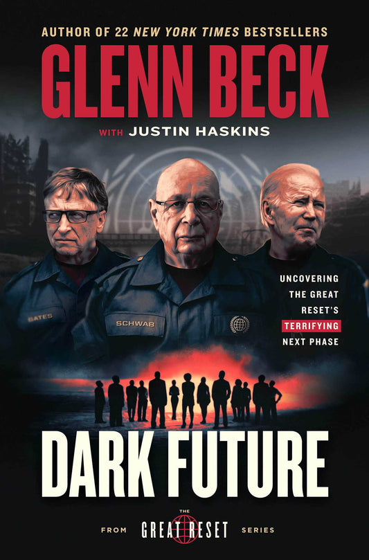 Book cover of 'Dark Future: Uncovering the Great Reset's Next Phase' by Glenn Beck with Justin Haskins. The cover features three men's silhouettes against a dramatic sky background, with the title and author's name prominently displayed.