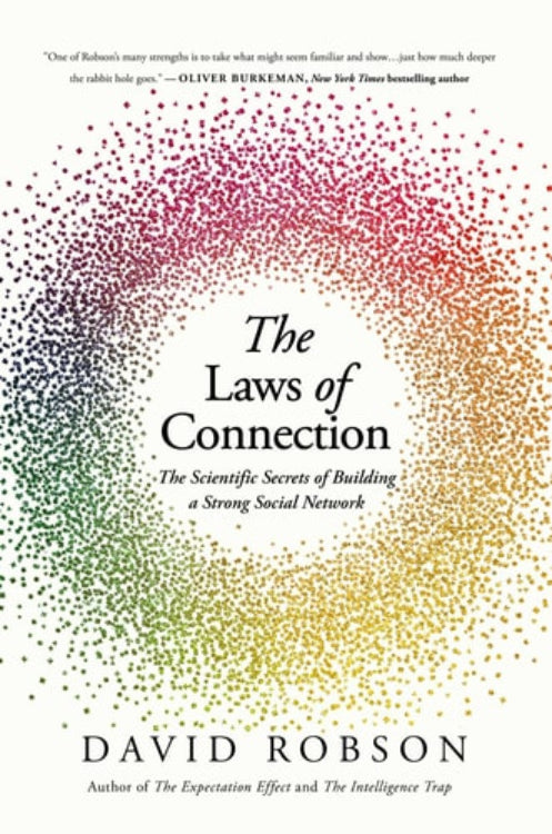 The cover of the book 'The Laws of Connection: The Scientific Secrets of Building a Strong Social Network' by David Robson, featuring a multicolored dot pattern.