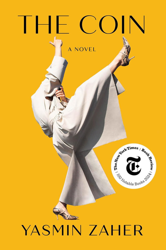 Book cover of 'The Coin' by Yasmin Zaher with a yellow background and a person in a white outfit.