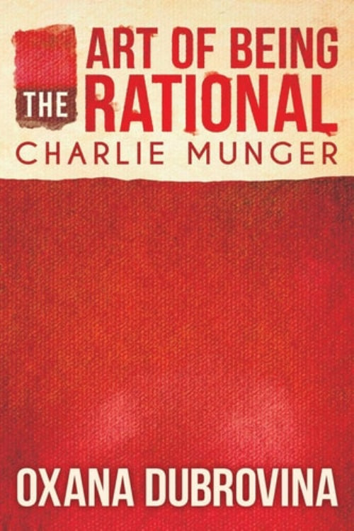 This image displays the cover of the book titled "The Art of Being Rational: Charlie Munger" by Oxana Dubrovina. The cover features a bold, solid red background with white text that reads the title and author's name.