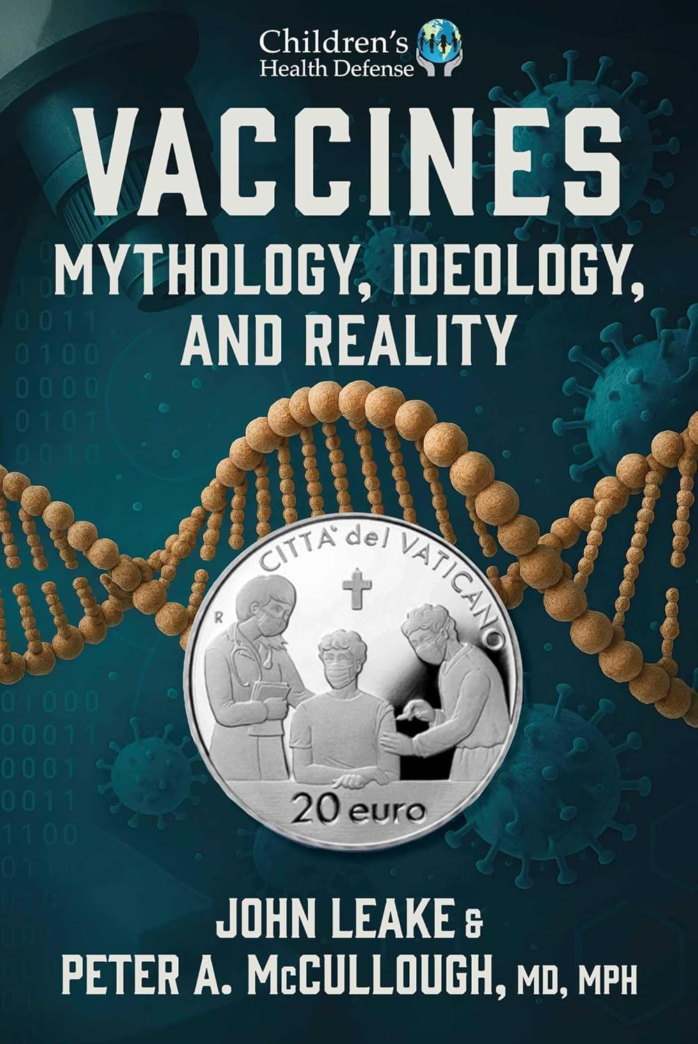 Vaccines by John Leake & Peter A. McCullough