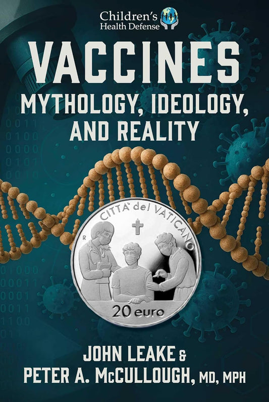 Vaccines by John Leake & Peter A. McCullough