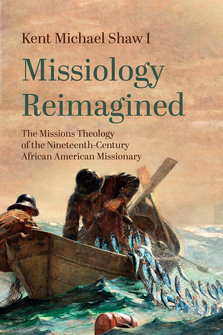 Cover of the book 'Missiology Reimagined' by Kent Michael Shaw I, featuring a painting of African American missionaries in a boat on the water.