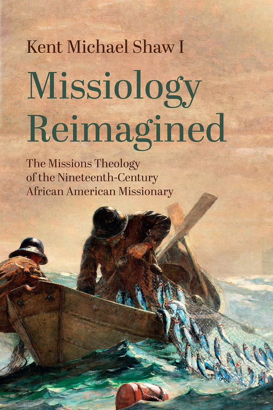 Cover of the book 'Missiology Reimagined' by Kent Michael Shaw I, featuring a painting of African American missionaries in a boat on the water.