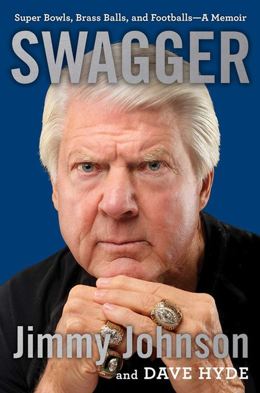Book cover of 'Swagger' by Jimmy Johnson and Dave Hyde, featuring an image of an older man with a stern expression, wearing a ring, with the title and author's name at the top.