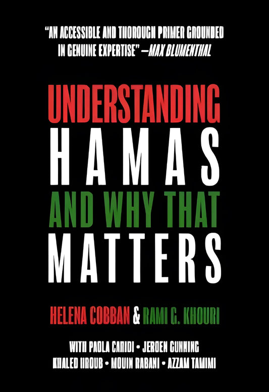 Front cover of the book titled "Understanding Hamas: And Why It Matters" by Helena Cobban & Rami G. Khouri.