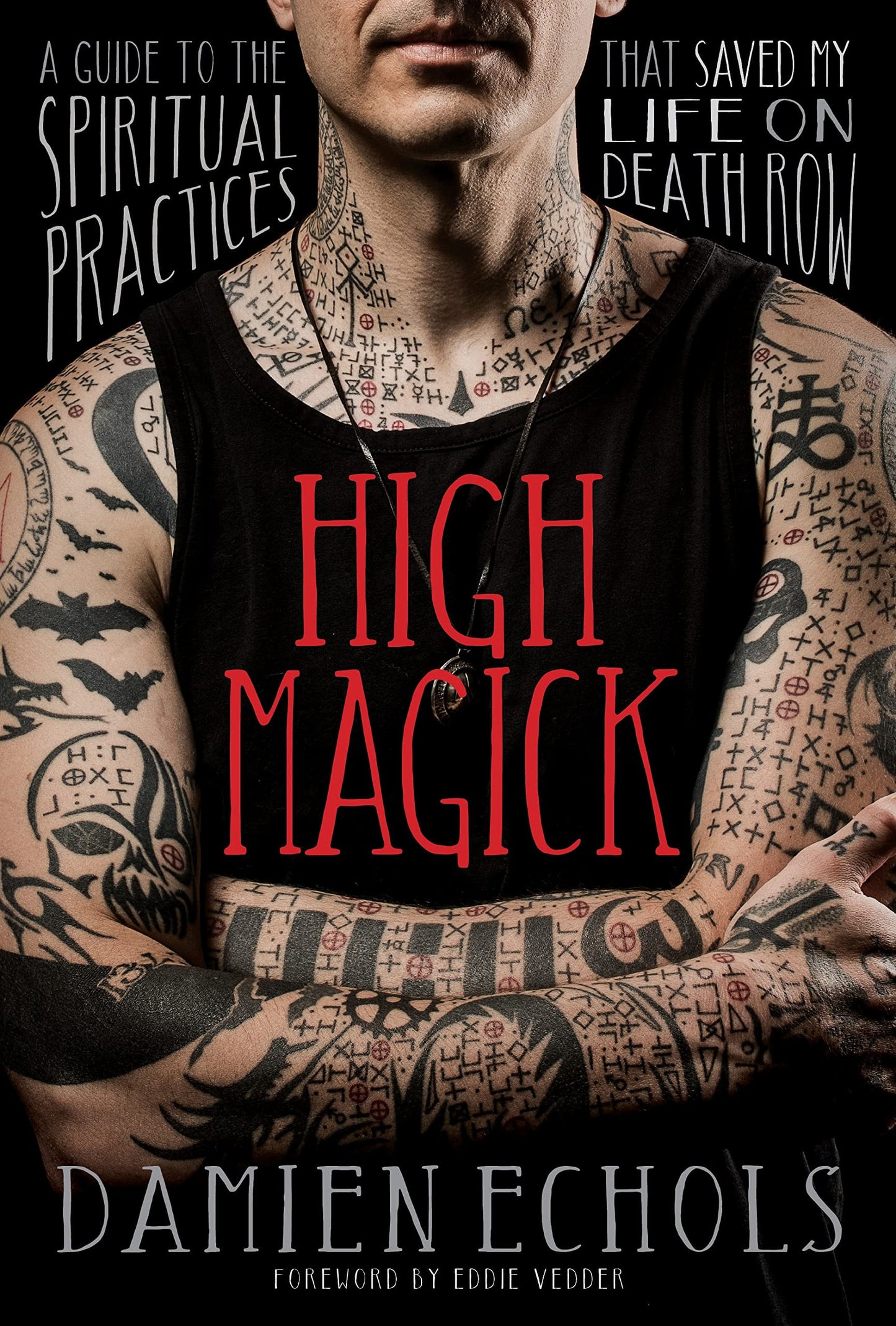 Book cover of 'High Magick' with a person with tattoos and text about spiritual practices.