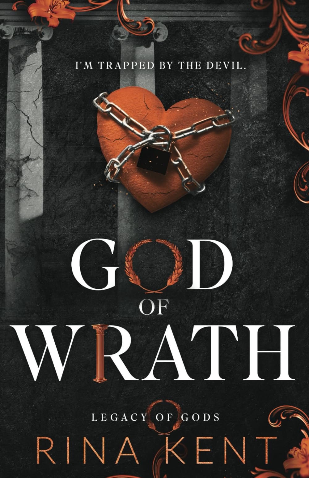 Book cover of 'God of Wrath' by Rina Kent featuring a chained heart and dark background.