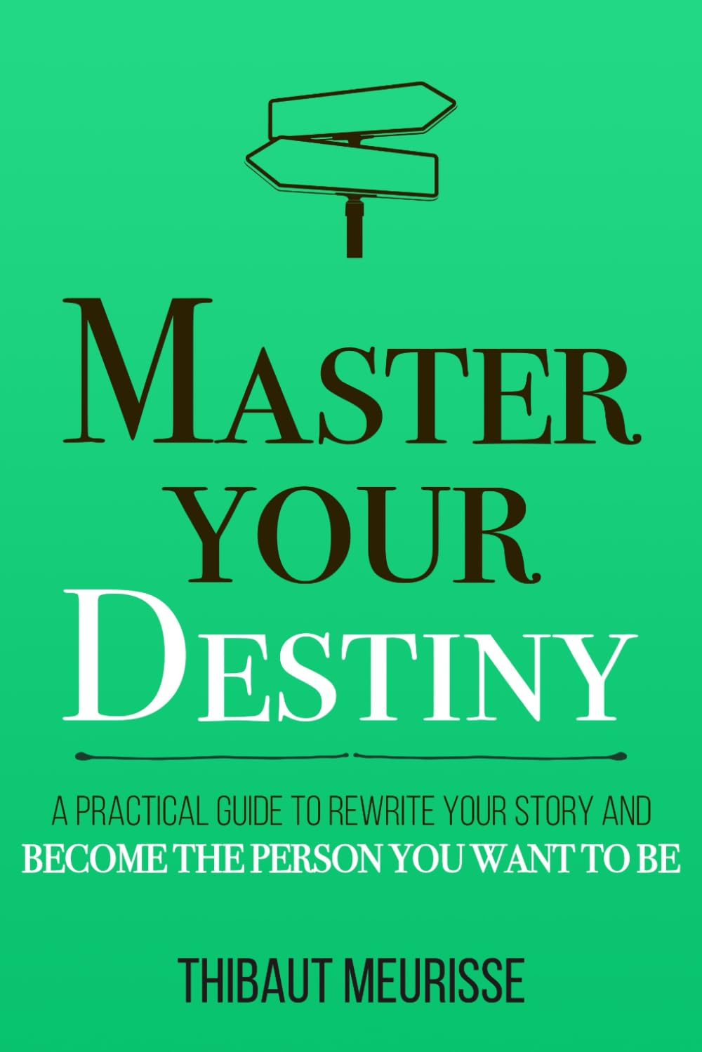 Book cover of 'Master Your Destiny' with green background and black text