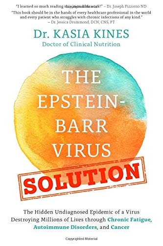 This image displays the cover of the book titled "The Epstein-Barr Virus Solution" by Dr. Kasia Kines.