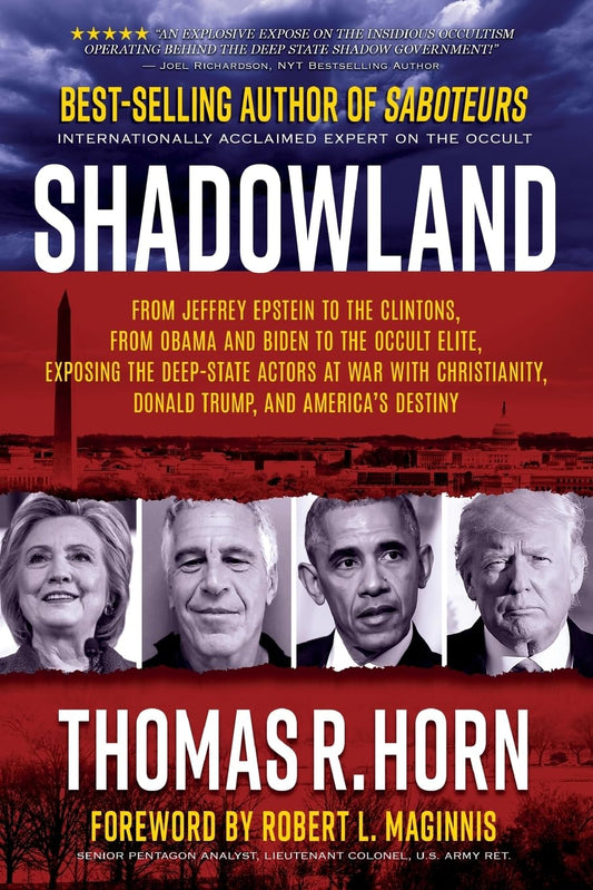 Book cover of 'Shadowland' by Thomas R. Horn featuring images of Jeffrey Epstein, Hillary Clinton, Barack Obama, and Donald Trump with a red and black color scheme and text detailing the book's content.