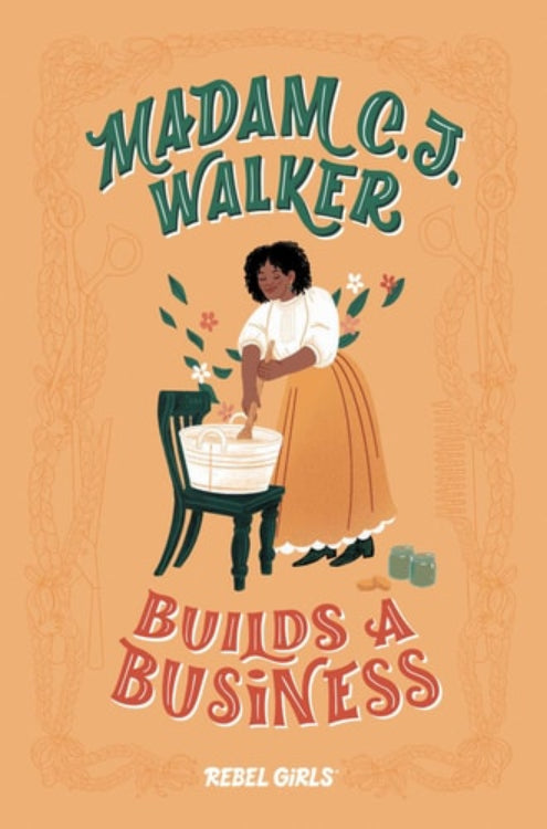 Book cover of book 'Madam C. J. Walker Builds a Business: A Rebel Girls Book' by Denene Millner, featuring a woman sitting with a basket, titled 'Madam C.J. Walker Builds a Business' by Rebel Girls.