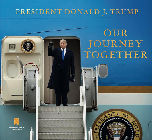 The cover of the book 'Our Journey Together' by Donald J. Trump, featuring an image of President Trump waving from the steps of Air Force One.