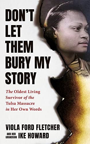 Book cover of 'Don't Let Them Bury My Story' with a woman's face and text about the Tulsa Massacre.