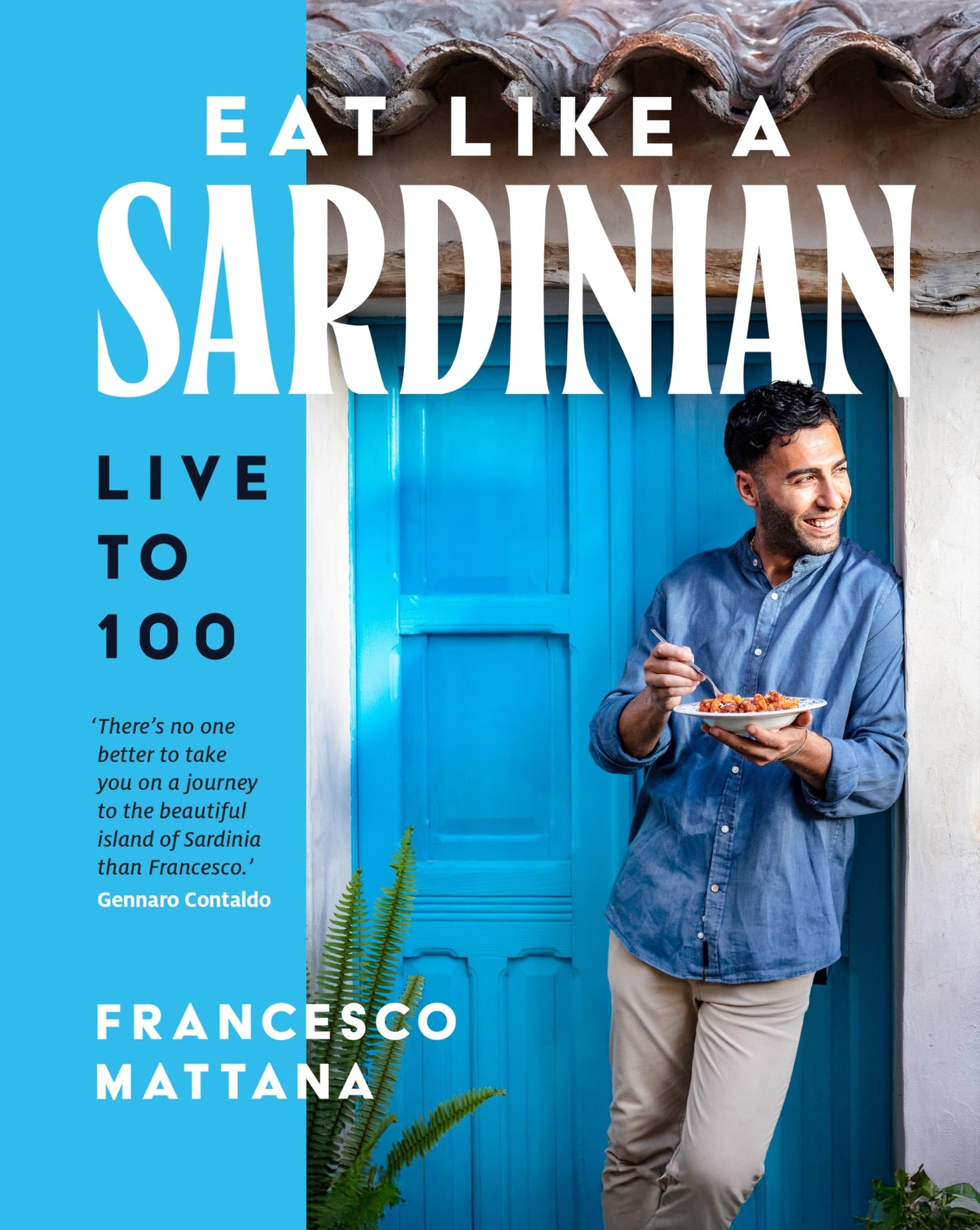 Book cover of 'Eat Like a Sardinian, Live to 100' with a man eating outdoors.