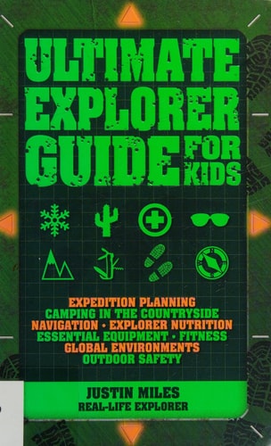 Book cover of 'Ultimate Explorer Guide for Kids' with green text and icons on a dark background