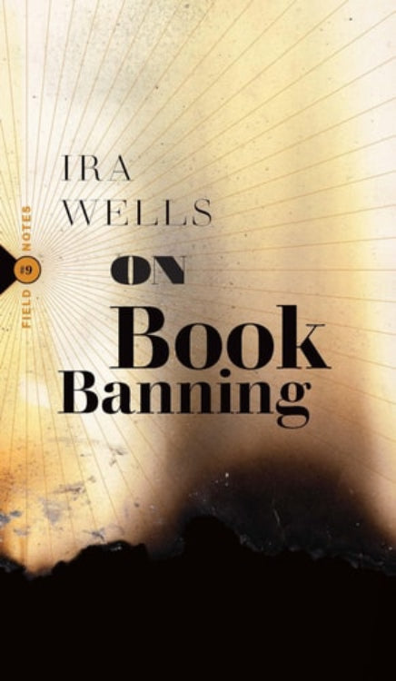 Book cover of 'On Book Banning' by Ira Wells with a gold and black design.