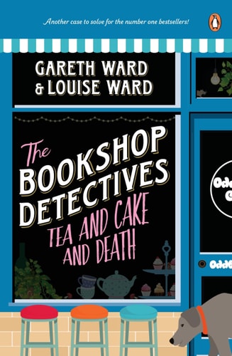 Book cover of 'The Bookshop Detectives: Tea and Cake and Death' by Gareth Ward and Louise Ward, with a bookshop setting.