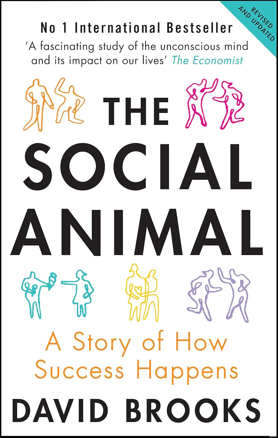 Book cover of 'The Social Animal' by David Brooks with colorful figures on a white background.