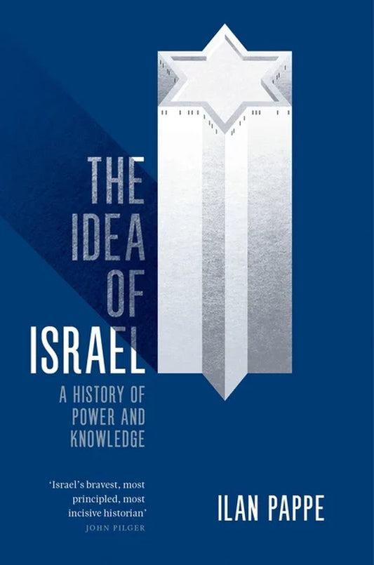 Front cover of the book 'The Idea of Israel: A History of Power and Knowledge' by Ilan Pappe, featuring a white star on a blue background.