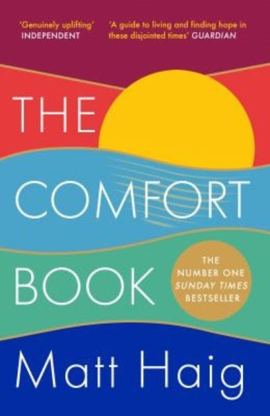 The cover of 'The Comfort Book (ISBN: 9781786898326)' by Matt Haig features a design with sun and wave-like shapes in multiple colors, creating a soothing and comforting visual effect.
