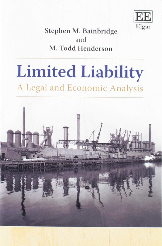 Book cover of 'Limited Liability' by Stephen M. Bainbridge, with industrial scene in the background.