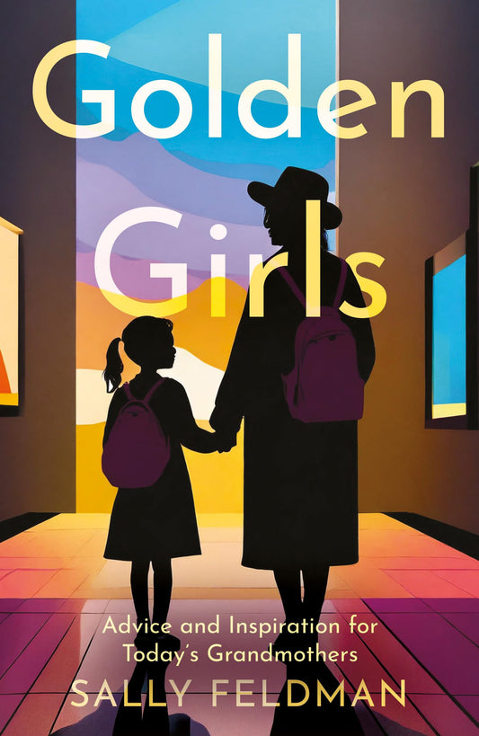 Book cover of 'Golden Girls' by Sally Feldman with silhouettes of a woman and a girl holding hands.