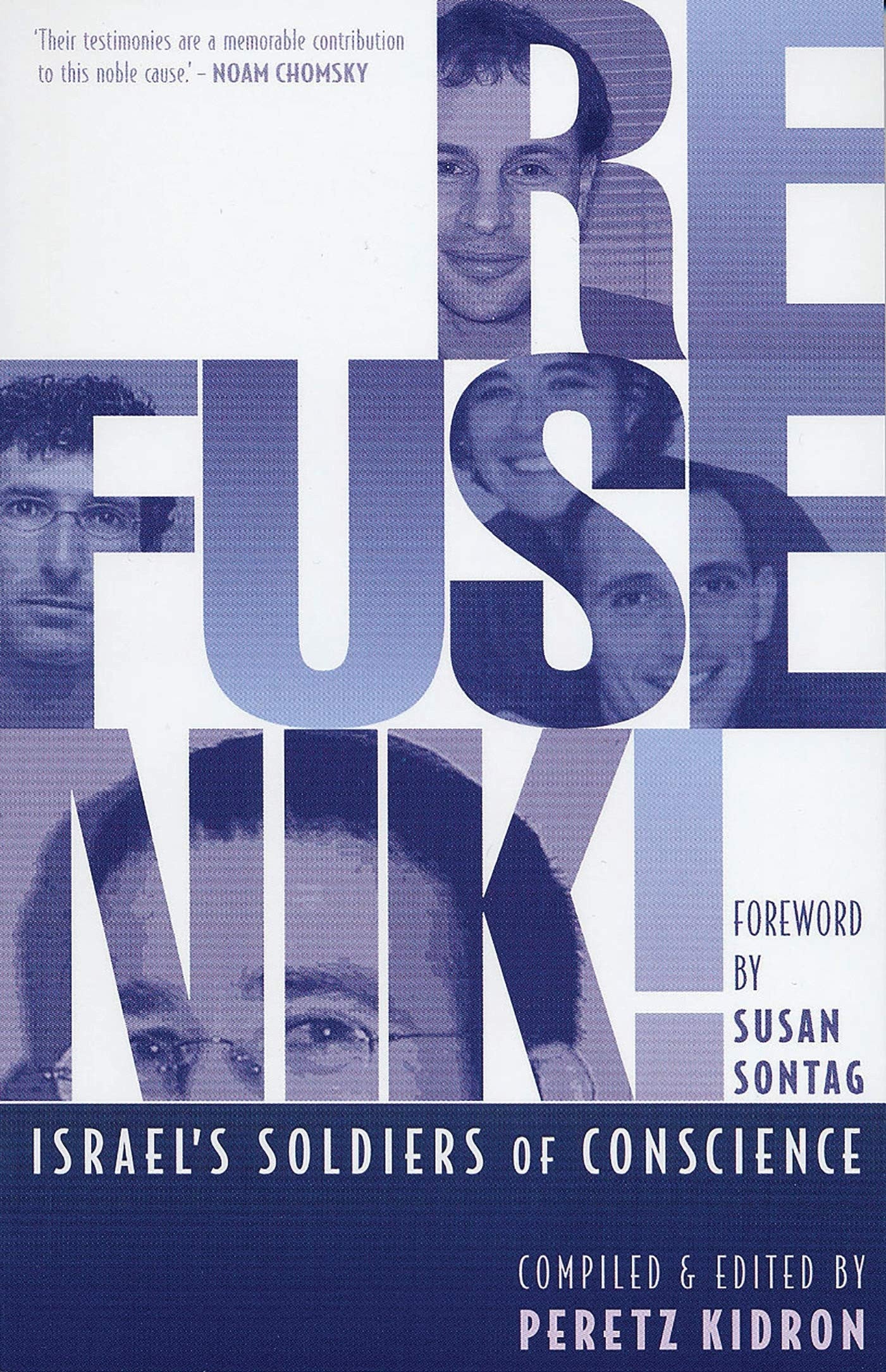 Book cover of 'Refusenik: Israel's Soldiers of Conscience' compiled and edited by Peretz Kidron, featuring a white and dark blue design with large text and soldier face photos.