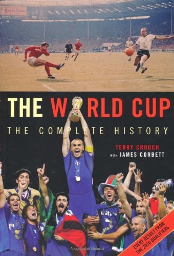 Book cover of 'The World Cup: The Complete History' with images of soccer players and a trophy.