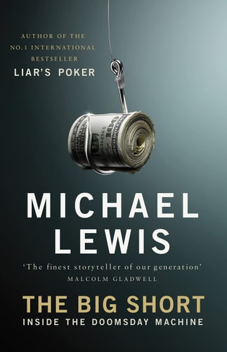 Book cover of The Big Short by Michael Lewis with a dollar bill on a hook against a dark background.