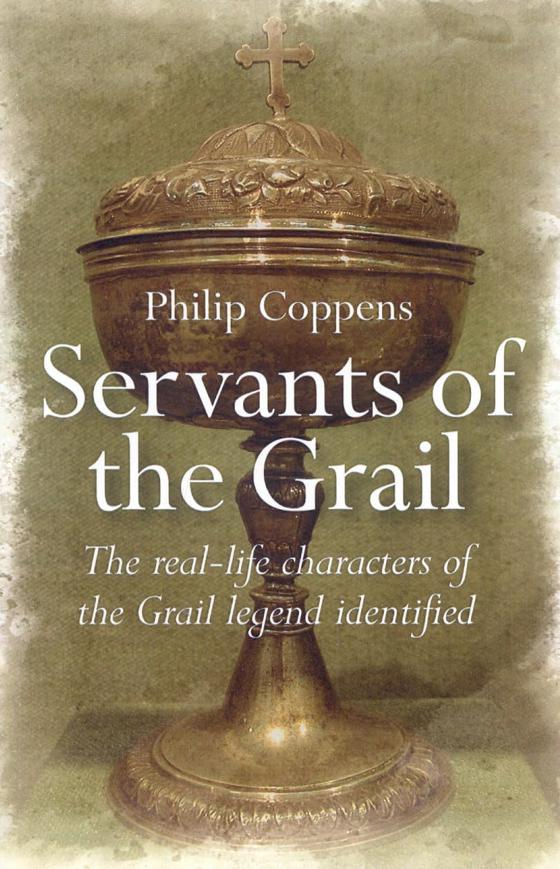 Book cover of 'Servants of the Grail' by Philip Coppens with a chalice design.