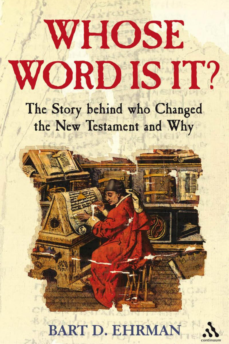 Book cover for 'Whose Word Is It?' by Bart D. Ehrman, featuring a cream-colored background with red title text, black subtitle text, a central illustration of a scholar in a red robe at a desk surrounded by books, and the author's name in blue at the bottom.