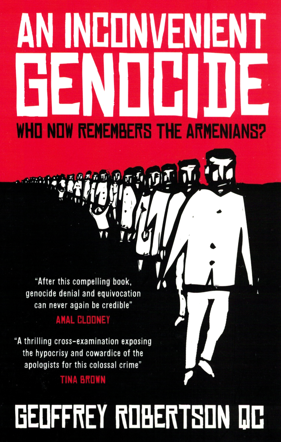 Book cover for 'An Inconvenient Genocide: Who Now Remembers the Armenians?' by Geoffrey Robertson QC, featuring a bold red top section with large white title text, black subtitle text, a black-and-white illustration of marching figures, review quotes, and the author name at the bottom.