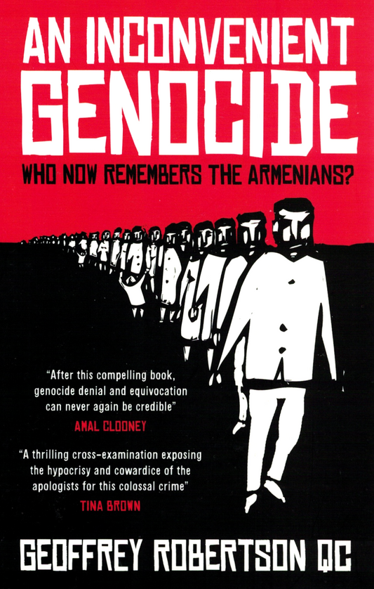 Book cover for 'An Inconvenient Genocide: Who Now Remembers the Armenians?' by Geoffrey Robertson QC, featuring a bold red top section with large white title text, black subtitle text, a black-and-white illustration of marching figures, review quotes, and the author name at the bottom.