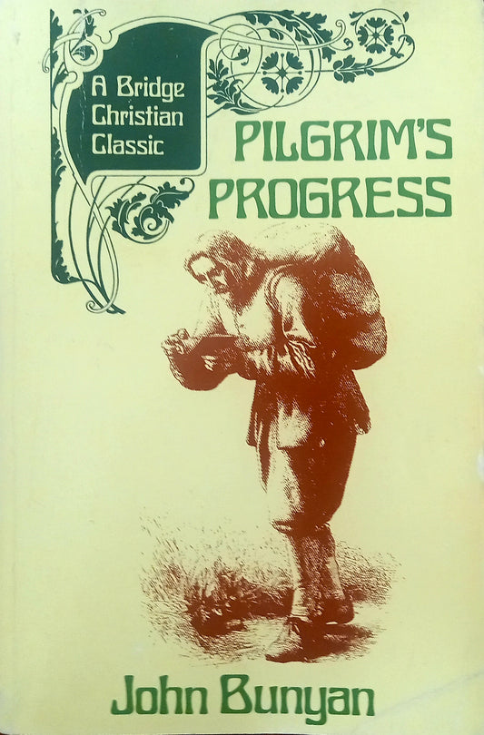 Cover of 'Pilgrim's Progress' by John Bunyan, featuring an illustration of a man with a burden on his back, walking towards the horizon.