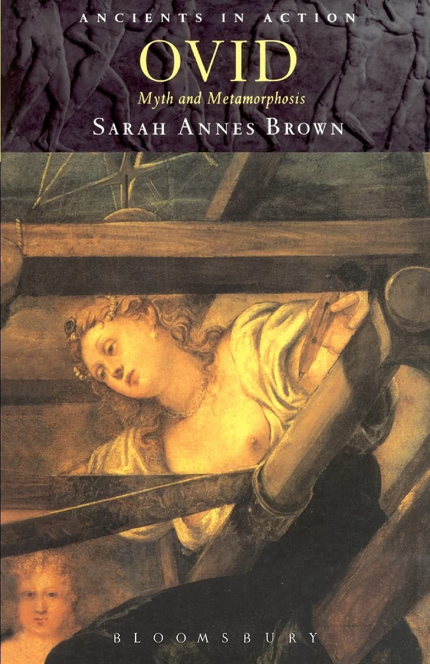 Book cover of 'Ovid: Myth and Metamorphosis' by Sarah Annes Brown with classical design elements.