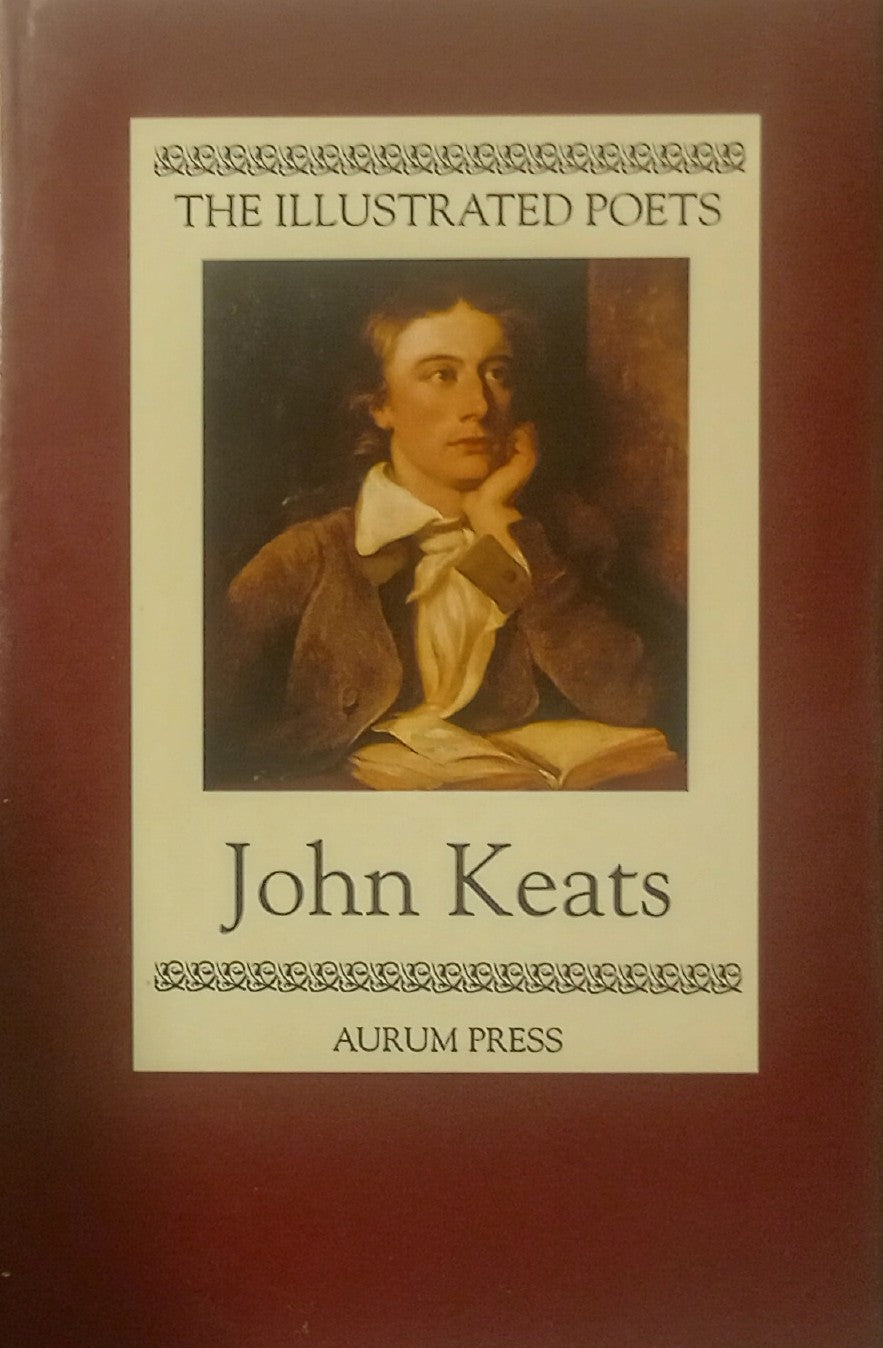 John Keats: The Illustrated Poets
