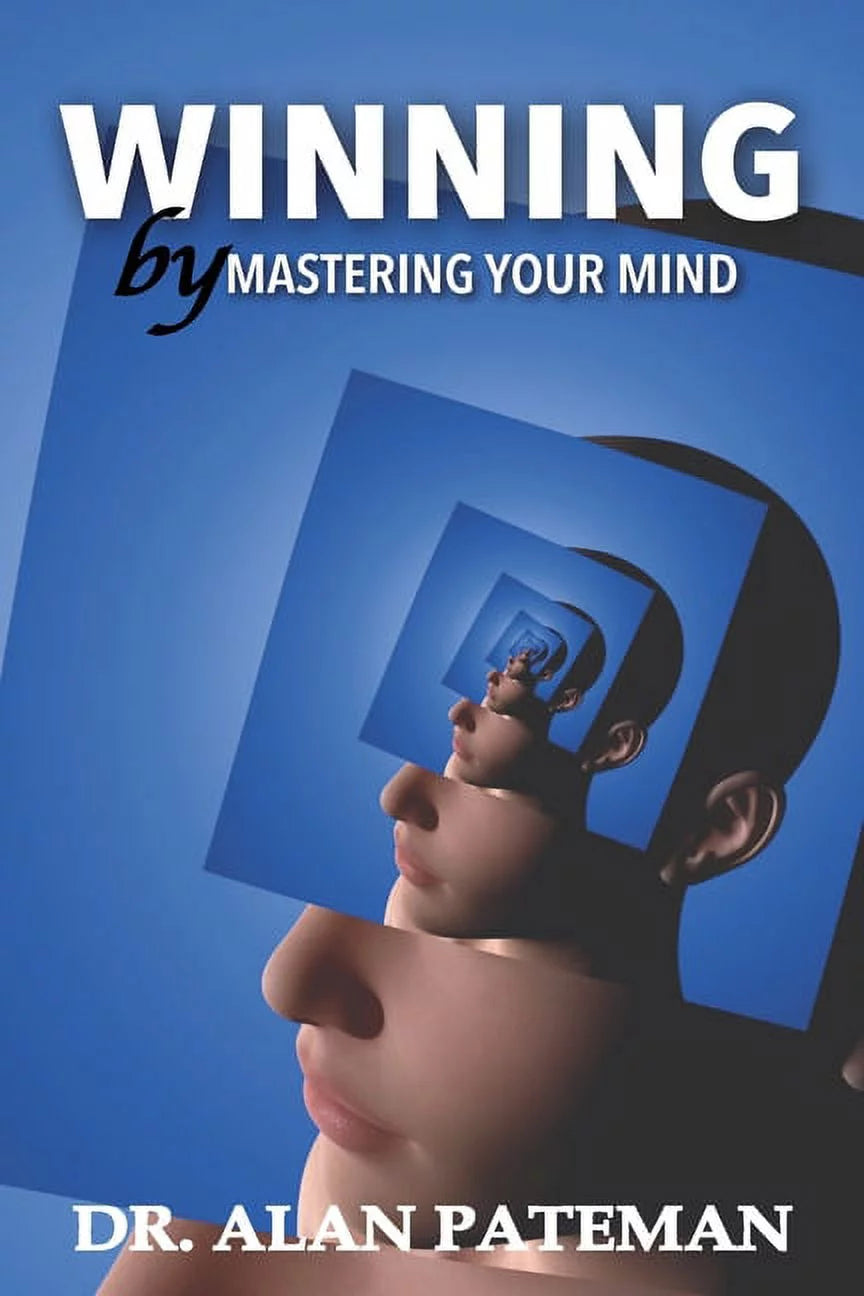 Book cover for 'Winning by Mastering Your Mind' by Dr. Alan Pateman, featuring a square within a square within a square, forming a kind of mental or spiritual ladder, with a face at the top of the image, suggesting self-reflection or self-discovery.