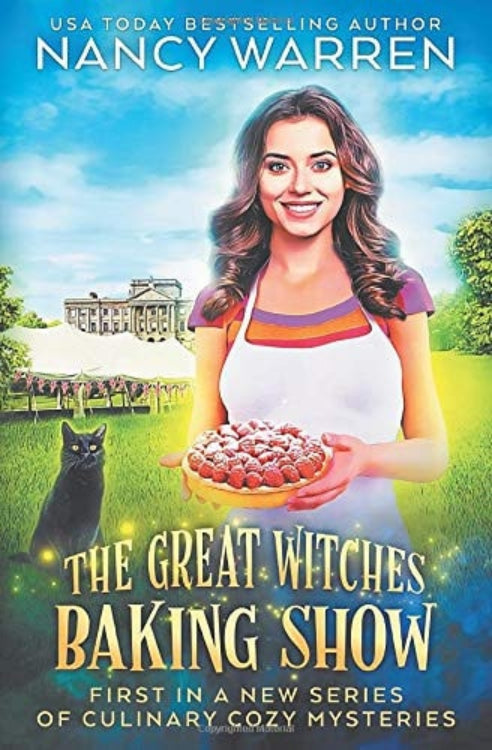 Book cover of 'The Great Witches Baking Show' featuring a woman holding a pie with a cat in the background.