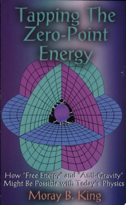 Book cover of 'Tapping The Zero-Point Energy' by Moray B. King with a geometric design on a purple background.