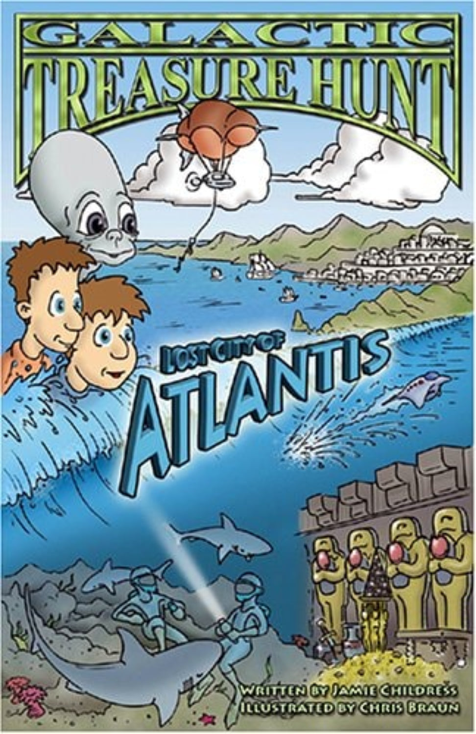 Book cover of 'Galactic Treasure Hunt: Lost City of Atlantis' with cartoon characters and alien.