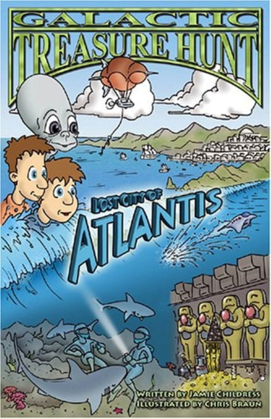 Book cover of 'Galactic Treasure Hunt: Lost City of Atlantis' with cartoon characters and alien.