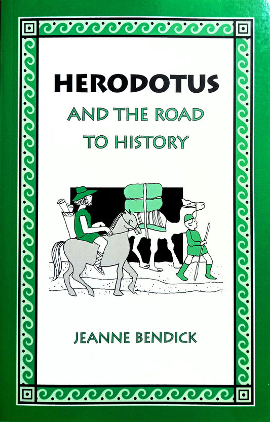 Herodotus: And the Road to History by Jeanne Bendick