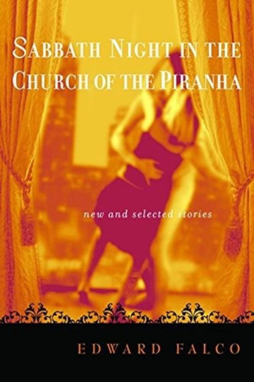 The image depicts the cover of the book titled "Sabbath Night in the Church of the Piranha" by Edward Falco. It features a stylized, warm-toned photograph of a woman in a church setting, with a soft focus on the background details.
