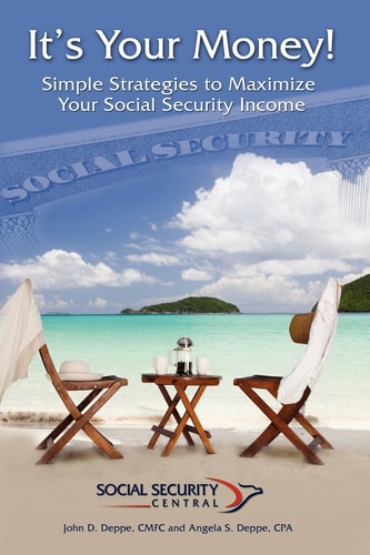 Book front cover of book "It's Your Money!" by John Deppe, with beach scene and 'Social Security' text, titled 'It's Your Money! Simple Strategies to Maximize Your Social Security Income'.