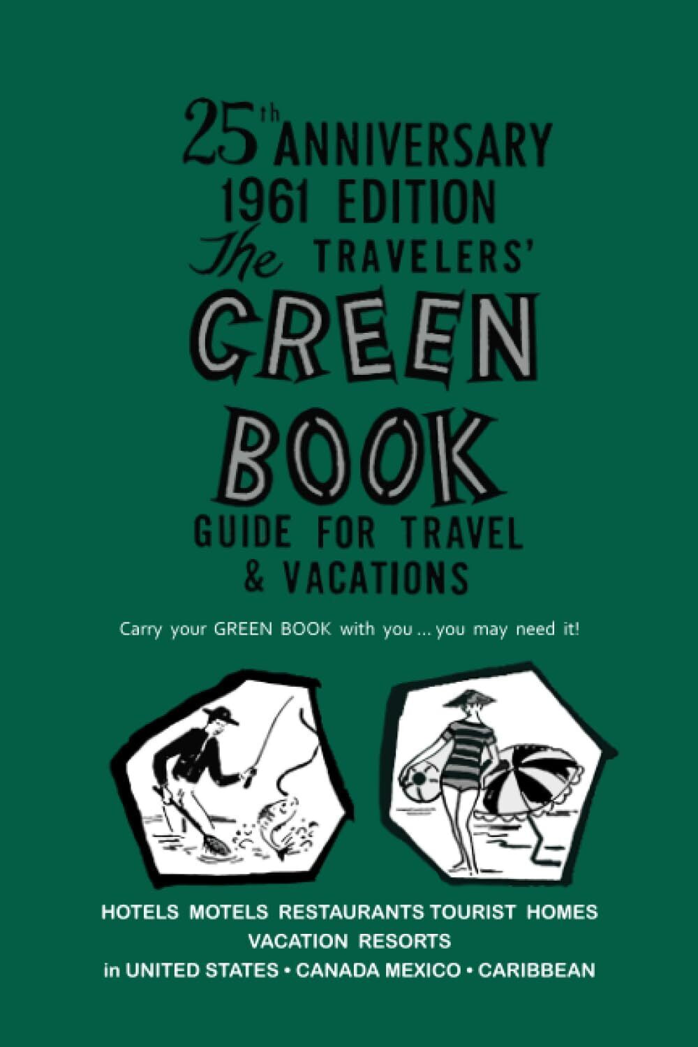 Cover of 'The Negro Motorist Green Book 1940 Edition' featuring illustrations of a car and travel-related icons on a green background.