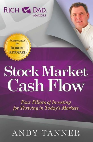 Book cover for 'The Stock Market Cash Flow: Four Pillars of Investing for Thriving in Today's Markets' by Andy Tanner with a foreword by Robert Kiyosaki. The cover features the author's photo, the book title, and the Rich Dad Advisors logo.