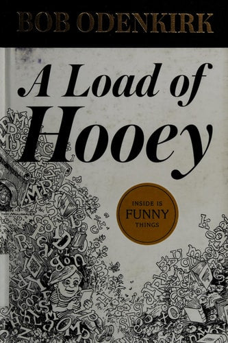 Book cover of 'A Load of Hooey' by Bob Odenkirk with black and white illustrations and a gold emblem.